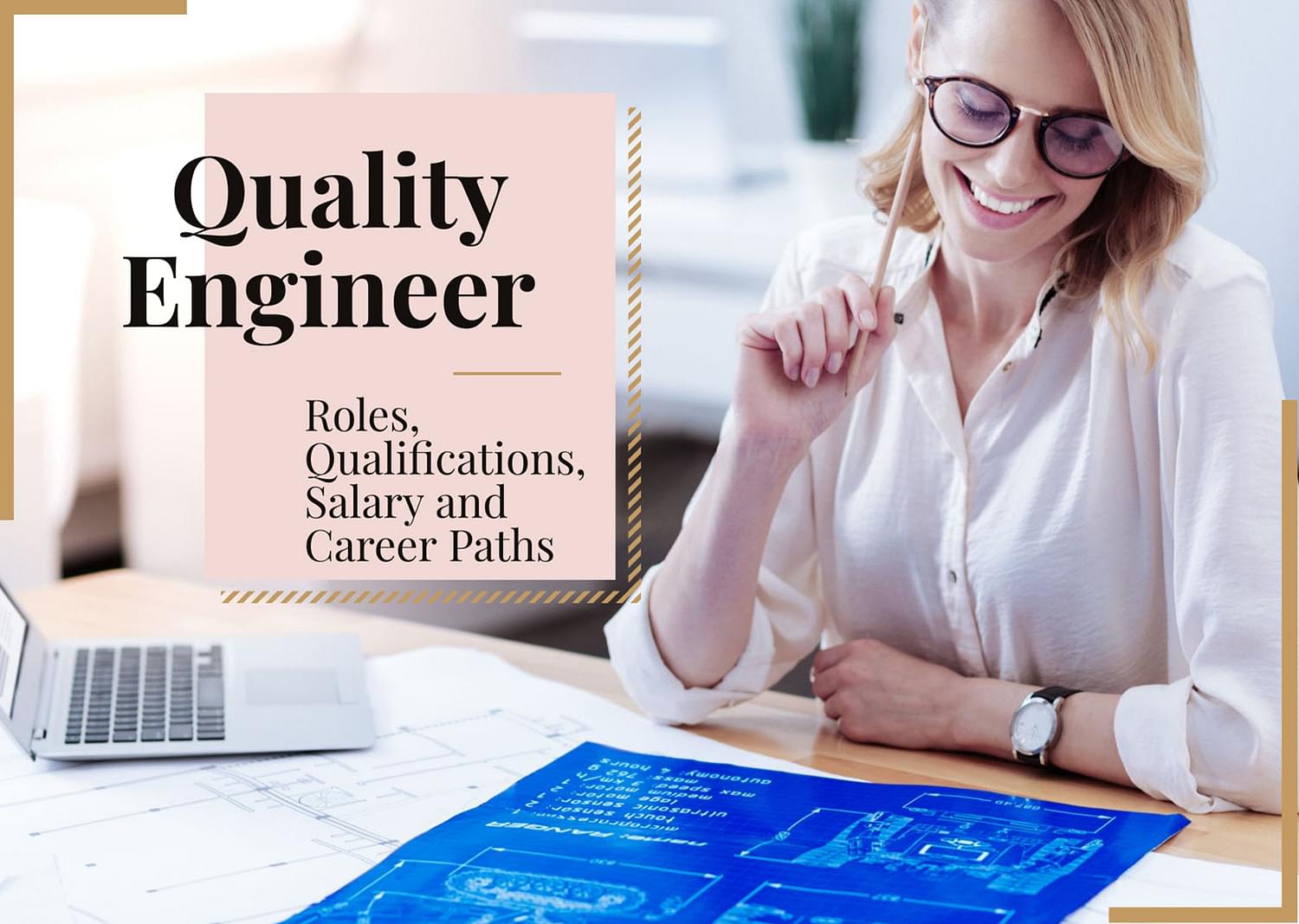 Becoming A Quality Engineer Roles Qualifications Salary And Career 