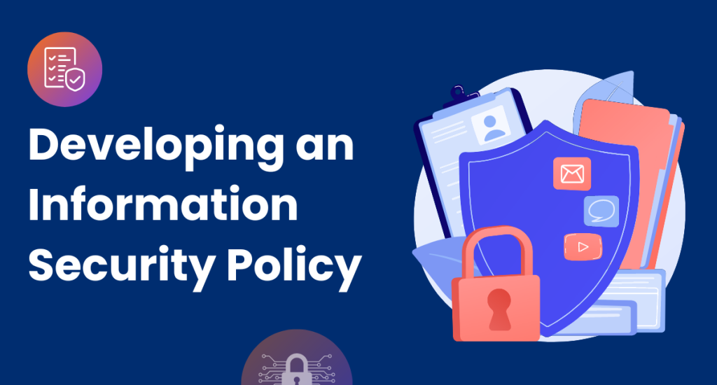 Developing an Information Security Policy